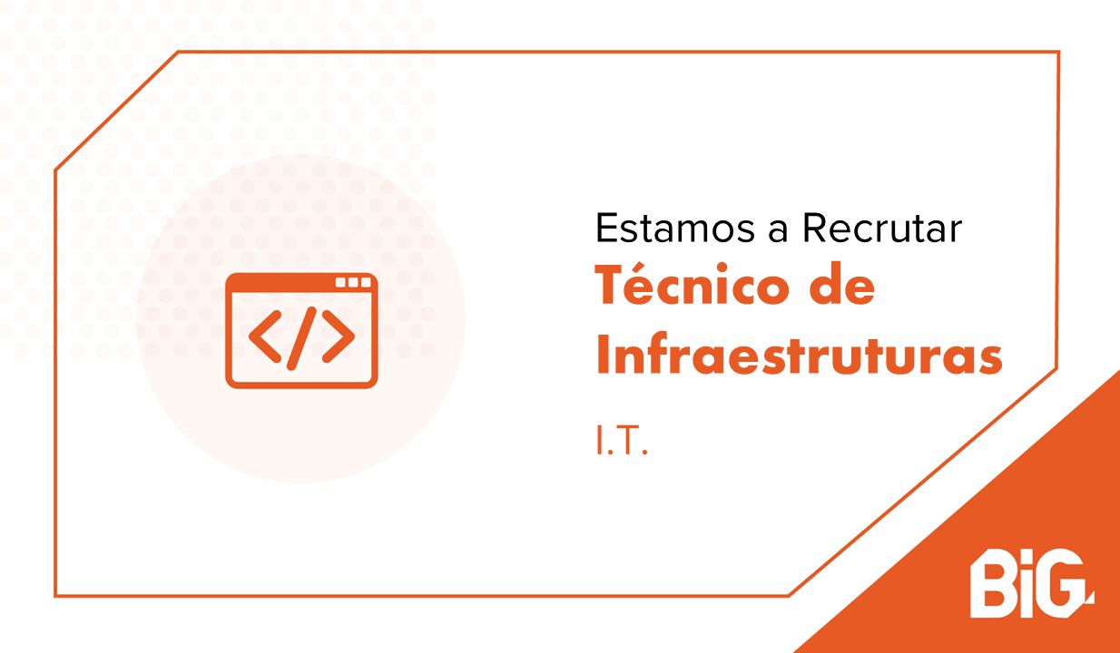 Vaga – Técnico de Infraestruturas (IT)
