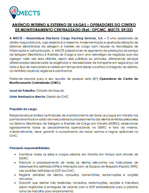 Vaga – (07) Operadores do Centro de  Monitoramento Centralizado (CMC)