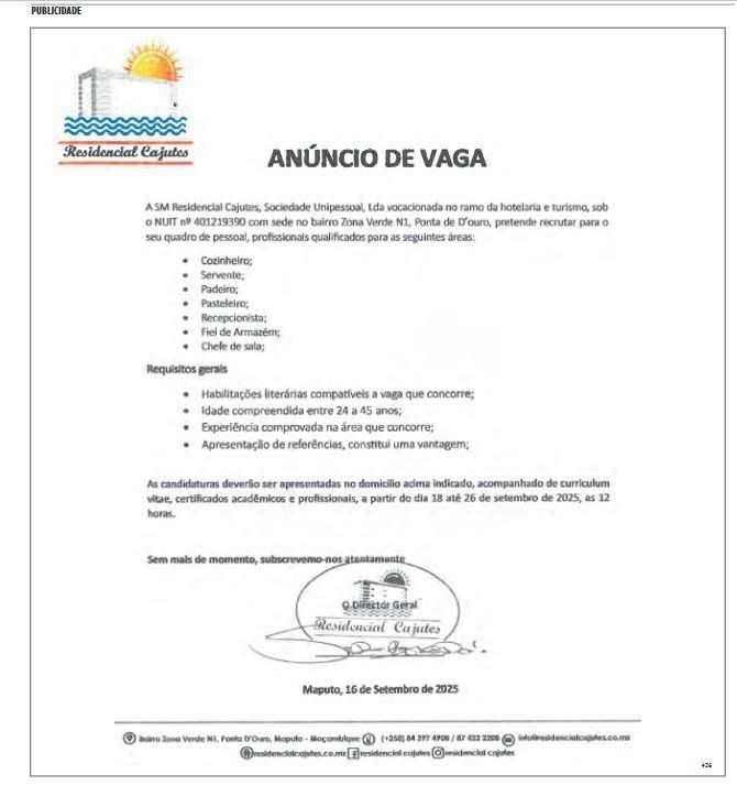 Vagas para  – Cozinheiro, Servente;  Padeiro;  Pasteleiro; Recepcionista; Fiel de Armazém; e Chele de sala;