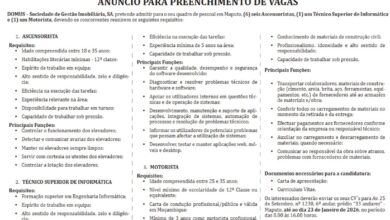Vagas – (6) seis Ascensoristas, (1) um Técnico Superior de Informática e (1) um Motorista